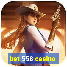 bet 558 casino